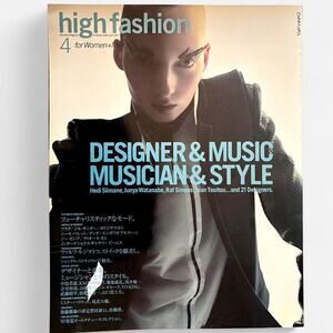 Hedi Slimane Junya Watanabe Raf Simons High Fashion Magazine